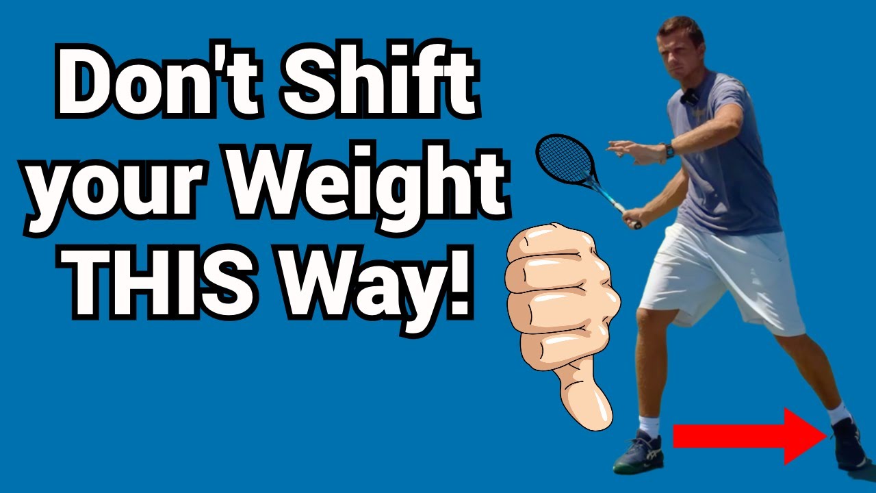 How to get the weight transfer right on the forehand