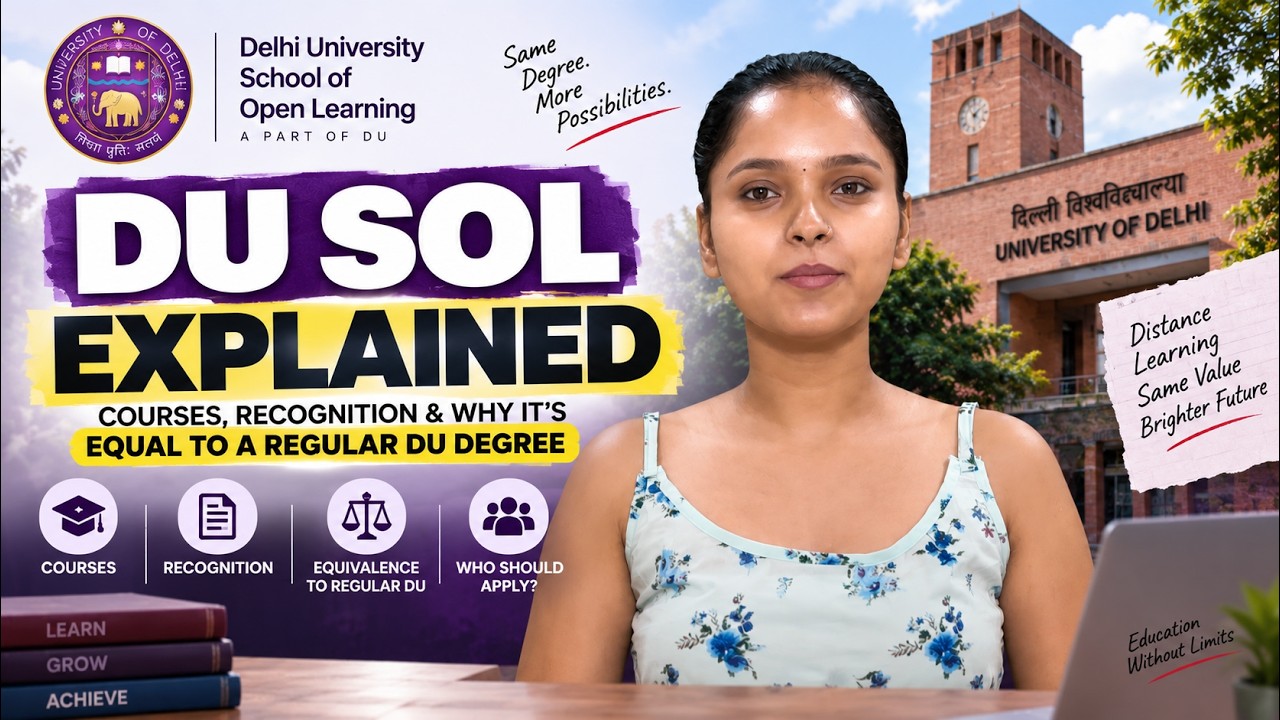 DU SOL Explained: Courses, Recognition & Why It's Equal to a Regular DU Degree