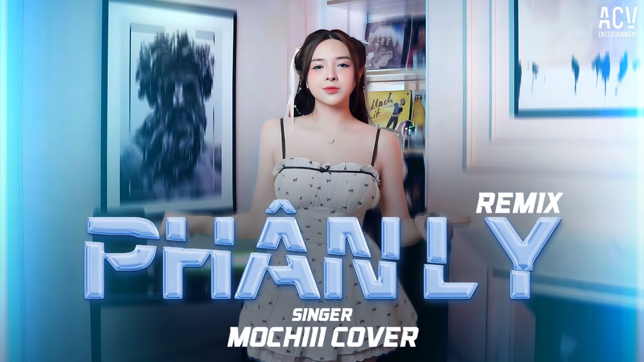 PH&Acirc;N LY REMIX - MOCHIII COVER | Ta Đ&atilde; Từng Y&ecirc;u Sớm Tối Chưa C&oacute; Ai Nặng Lời