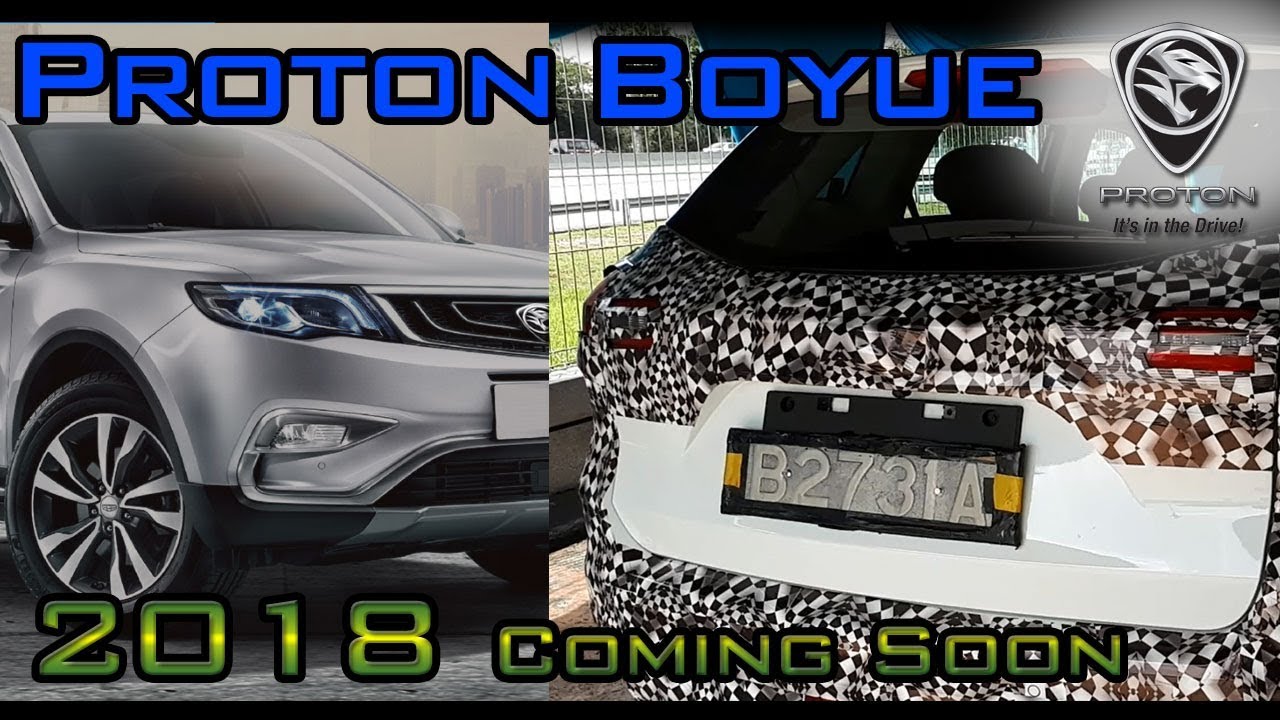 PROTON Boyue 2018 SUV At Proton HQ CoE Kesas Shah Alam