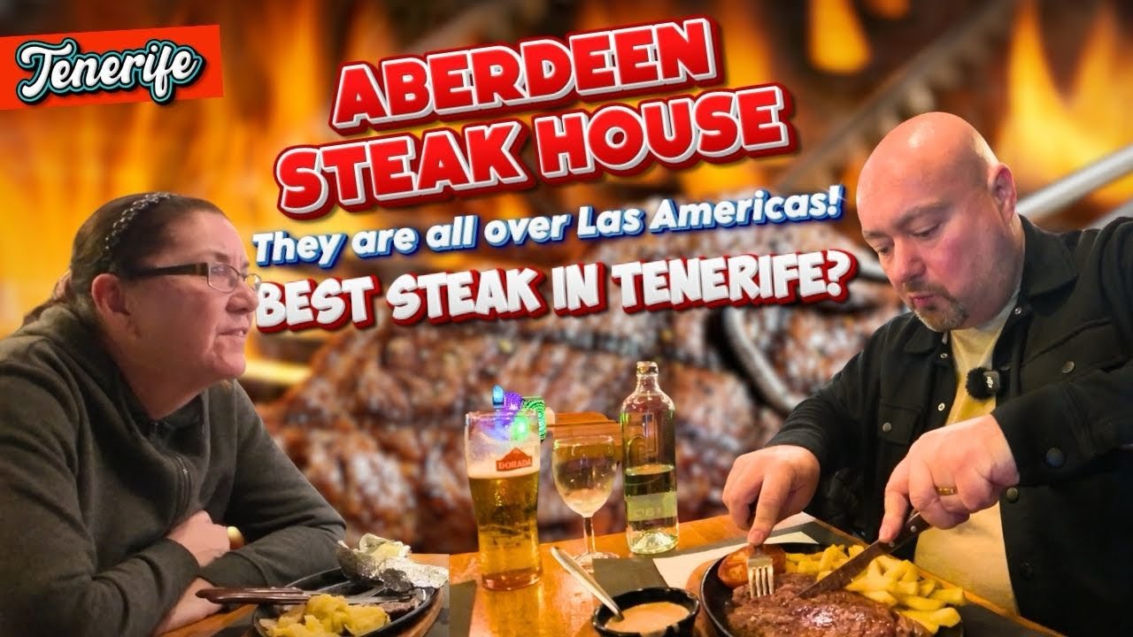 ABERDEEN STEAK HOUSE in TENERIFE so many of them, are they the best steak?