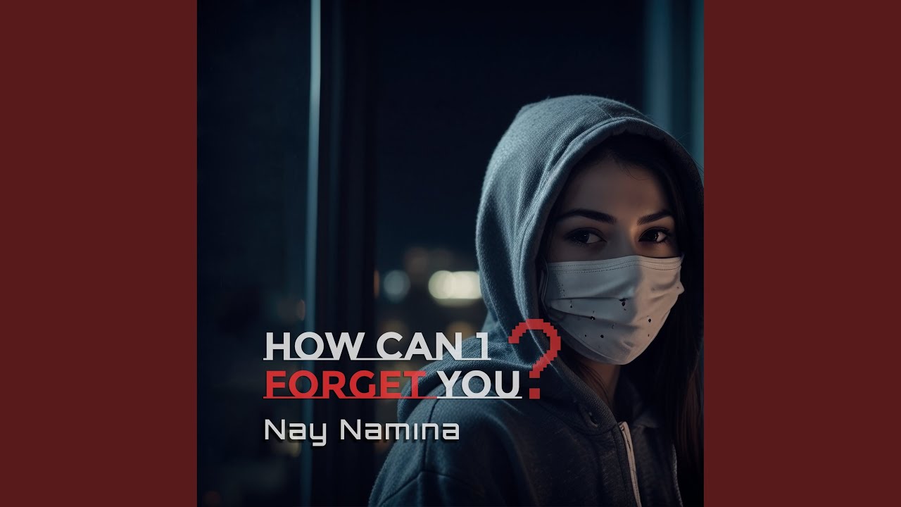 How Can I Forget You?