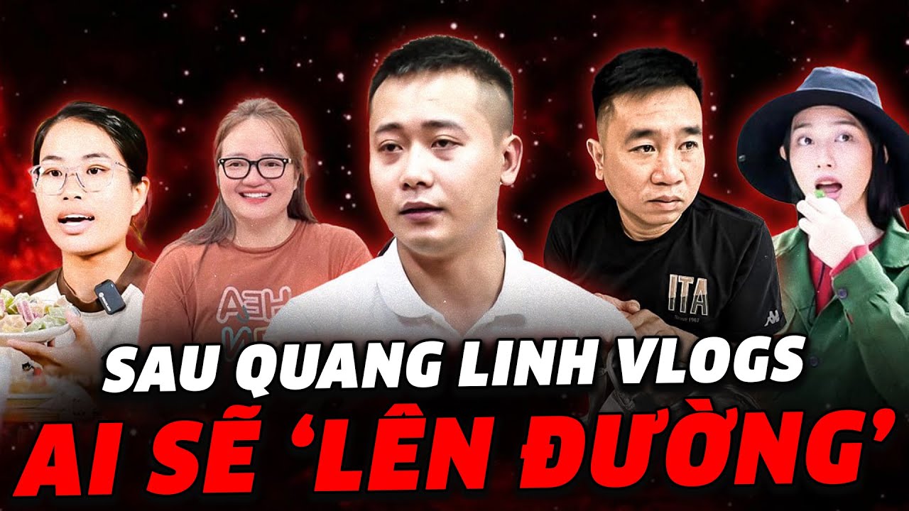 Sau khi Quang Linh Vlogs bị bắt, người nổi tiếng nào đang RUN CẦM CẬP..?