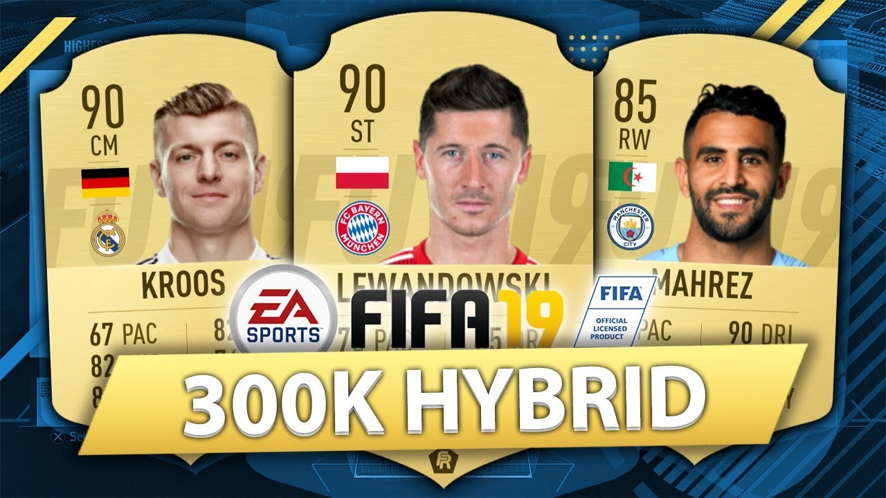 FIFA 19: BEST POSSIBLE 300K SQUAD BUILDER (UPDATED)