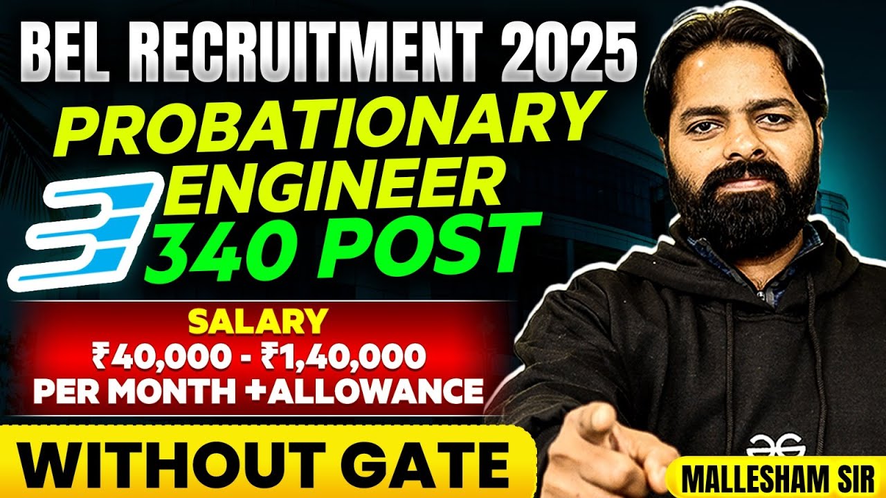 BEL Recruitment 2025 | Probationary Engineer 340 Posts | Salary ₹40,000&ndash;1,40,000 + Allowance