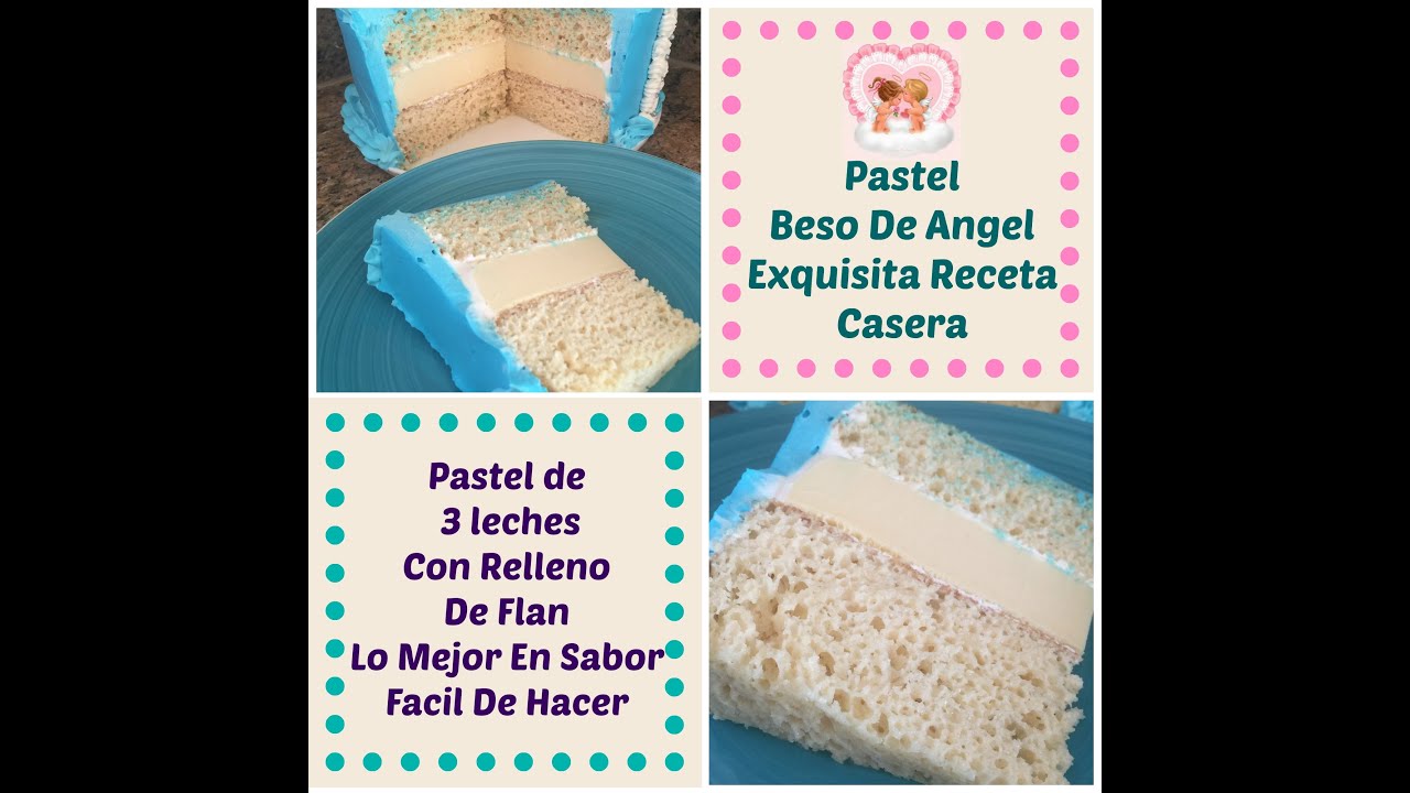 Pastel Beso De Angel 3 Leches Relleno De Flan - Madelin's Cakes