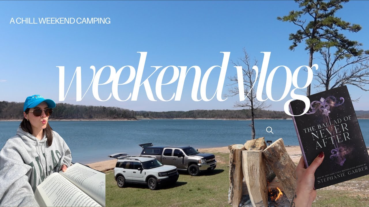 a chill weekend vlog: camping & reading the ballad of never after