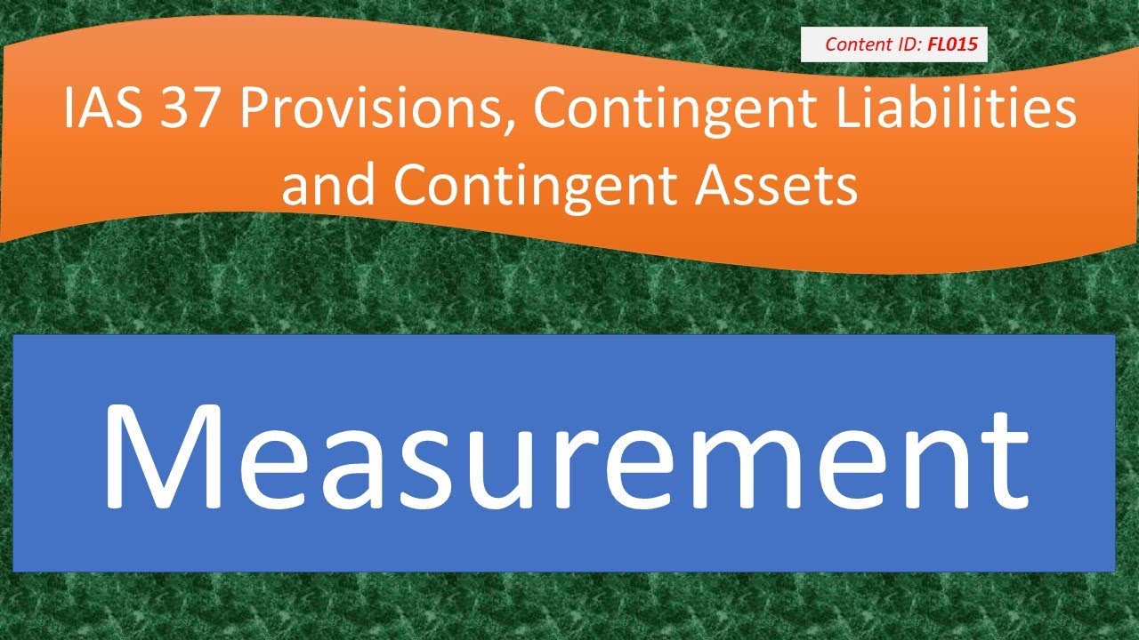 Lecture: Measurement | IAS 37 (FL015)