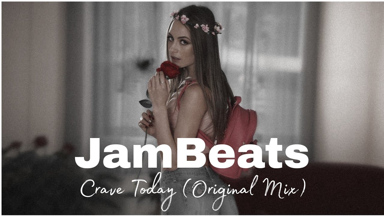 JamBeats - Crave Today (Original Mix)
