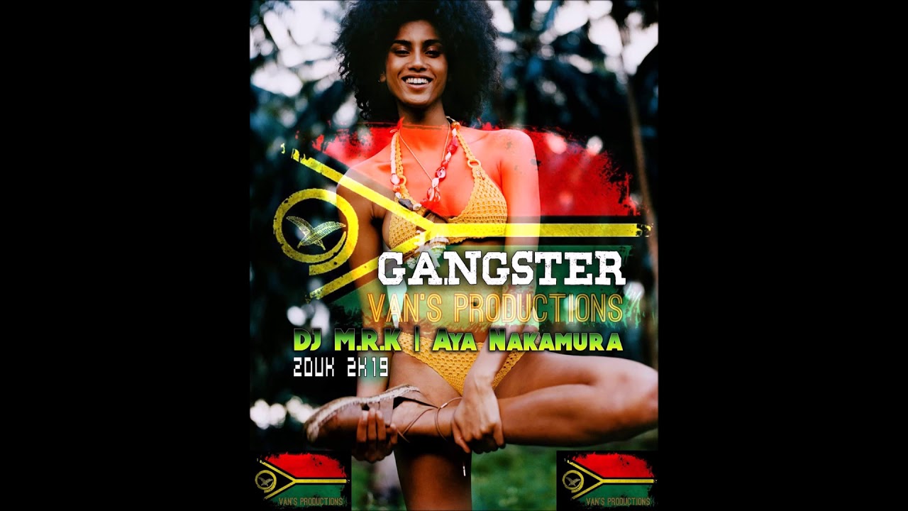 DJ M.R.K x Aya Nakamura - Gangster [Zouk 2k19]°•ßя†н`BŁZИ!
