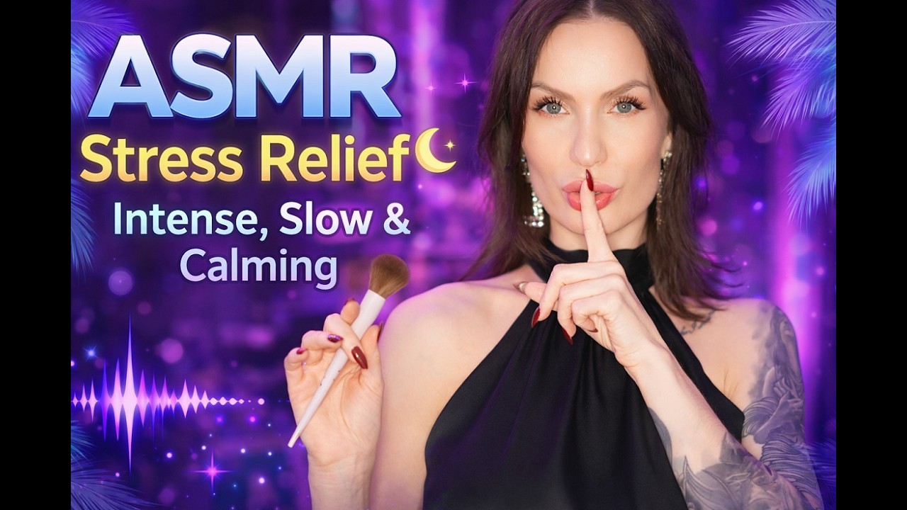 ASMR Stress Relief 🌙 Intense, Slow & Calming