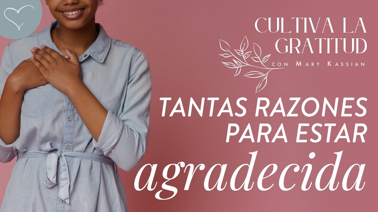 Tantas razones para estar agradecida | ANC Podcast