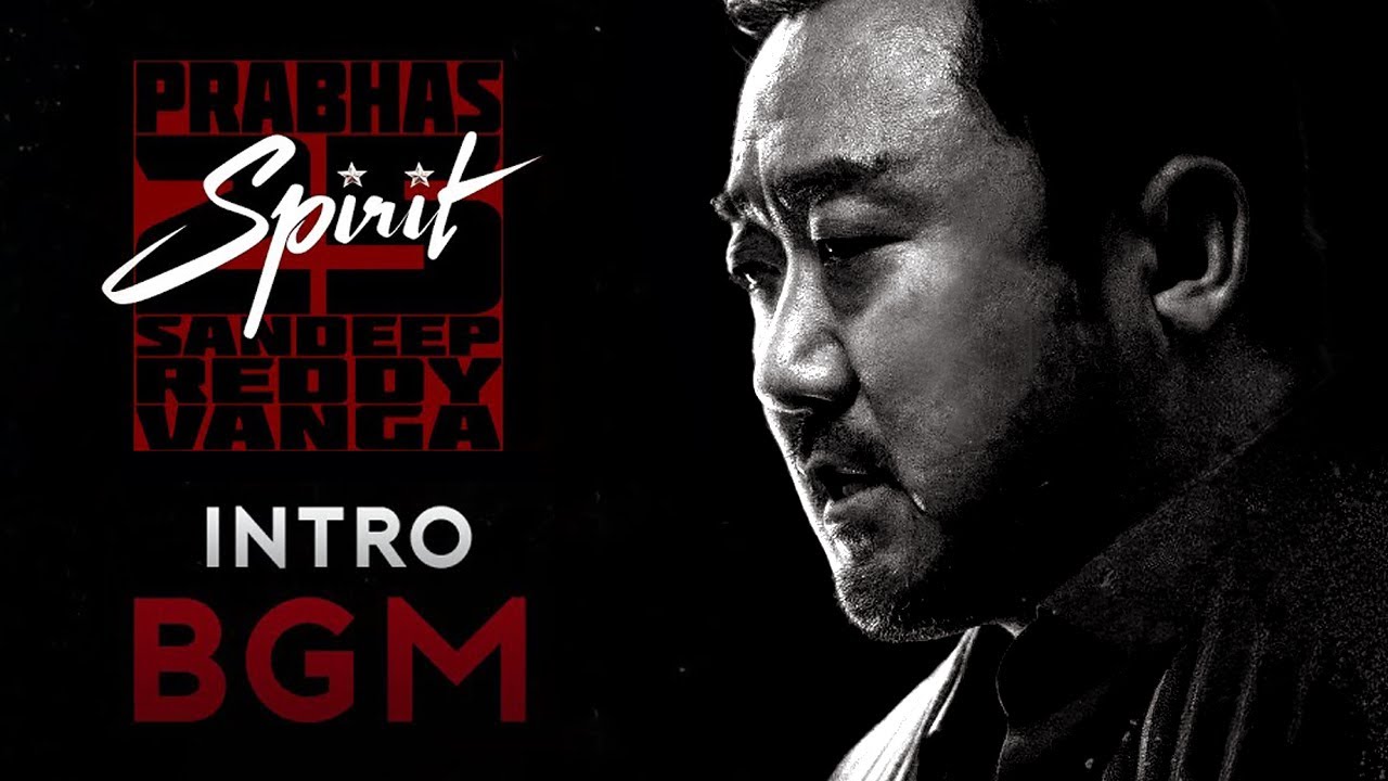 Spirit - Don Lee Intro BGM (Soundtrack) | Ma Dong Seok | Prabhas | Sandeep Reddy Vanga | Prasad