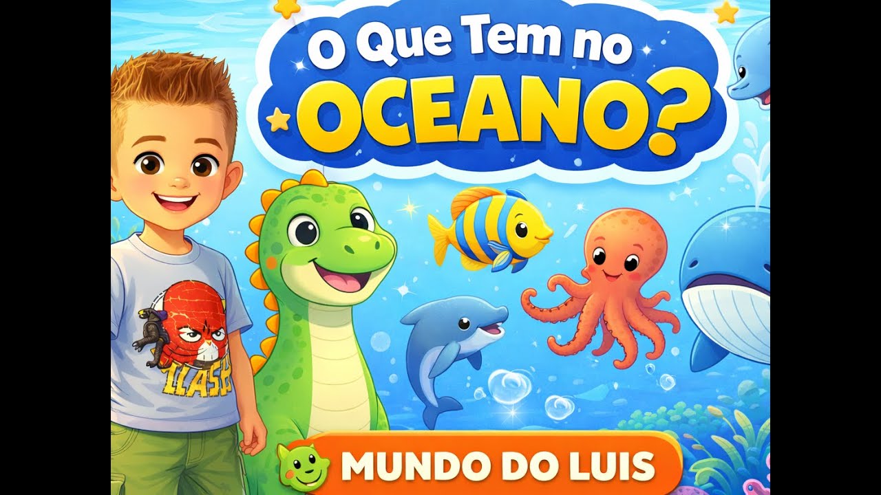 O Que Tem no Oceano? | O Mundo do Luis