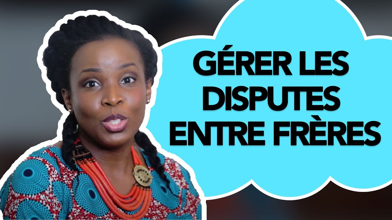 [Vidéo 8/52] : Gérer les disputes entre frères