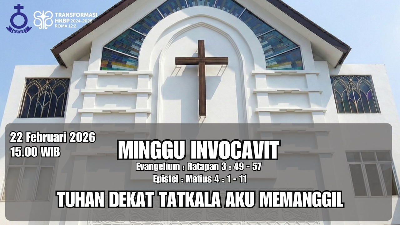 Ibadah Live Streaming HKBP Menteng - 22 Februari 2026 - 15.00 WIB - MINGGU INVOCAVIT