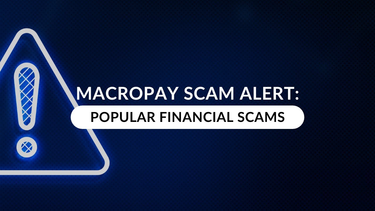 Macropay Scam Alert: Popular Financial Scams