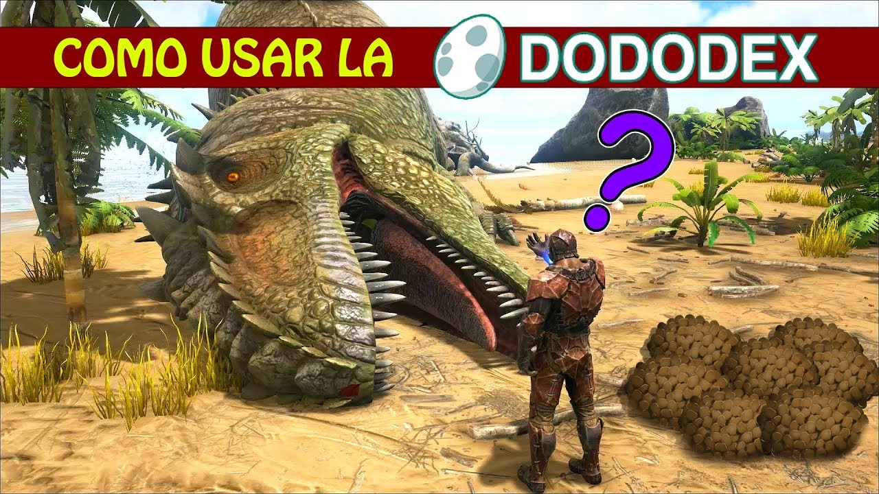 COMO USAR LA DODODEX | ARK Trucos y Consejos