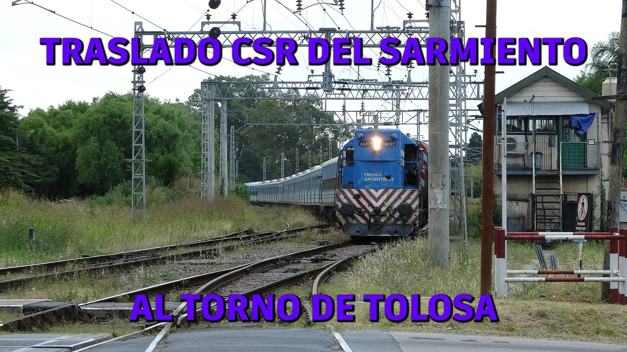 TRASLADO CSR del SARMIENTO a TOLOSA!!!