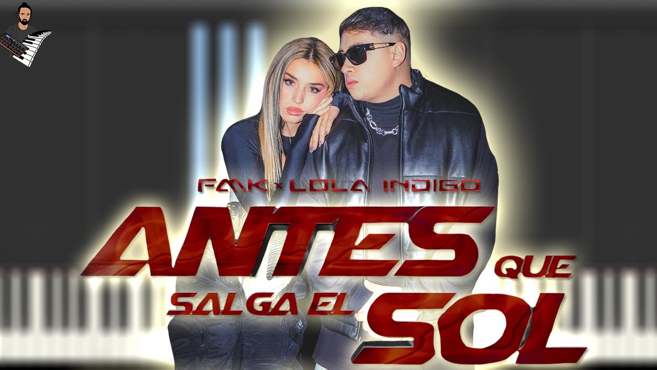 FMK, Lola Indigo - Antes Que Salga el Sol | Instrumental Piano Tutorial / Partitura / Karaoke / MIDI
