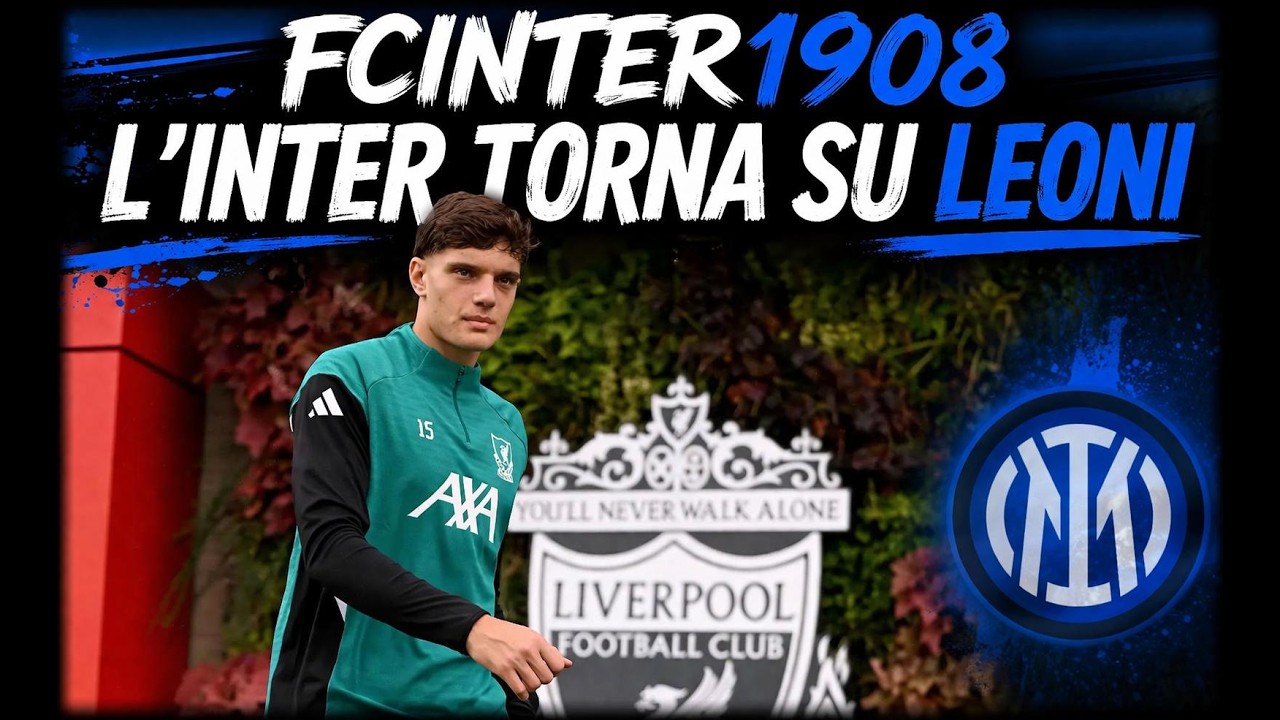 L'INTER TORNA SU GIOVANNI LEONI: I DETTAGLI E IL PIANO NERAZZURRO