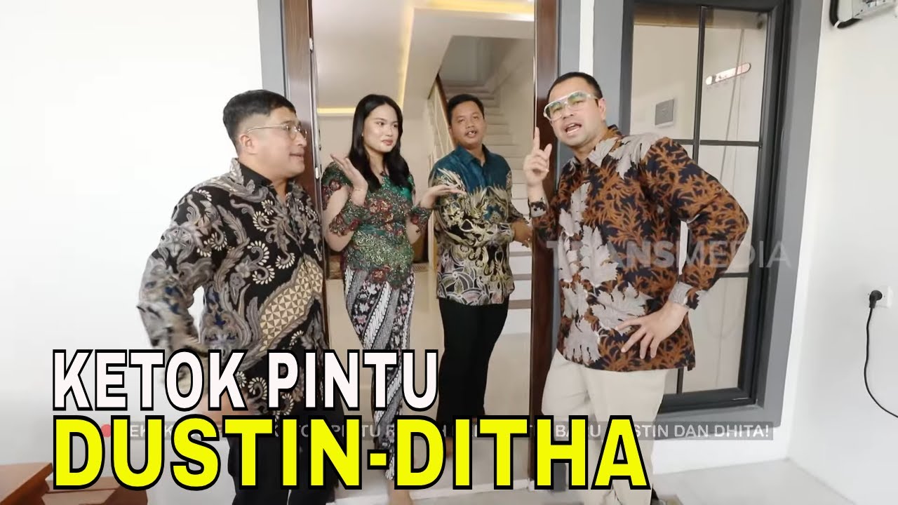 Ketok Pintu Rumah Pengantin Baru Dustin Tiffani & Ditha Amalia | FYP (13/08/24) Part 1