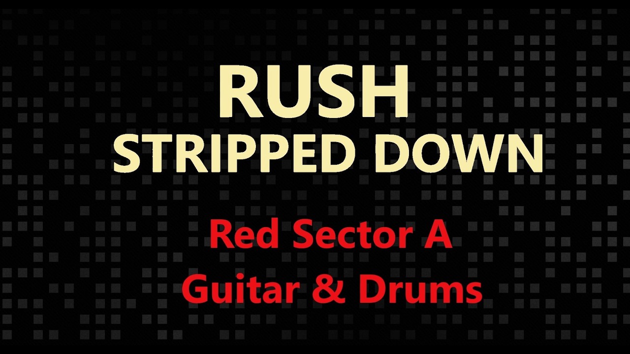 Rush Stripped Down Red Sector A
