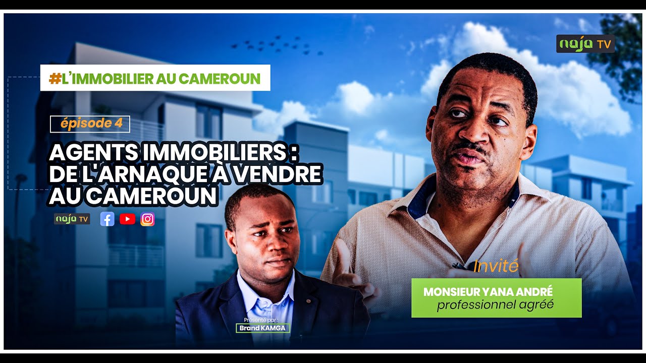 Agents immobiliers : de l'arnaque à vendre au Cameroun - Ep4