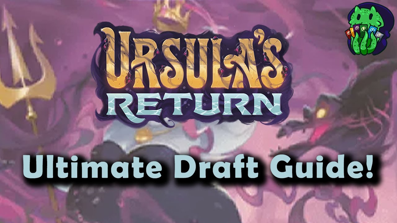 Ultimate Draft Guide | Disney Lorcana | Ursula's Return | Draft | Sealed