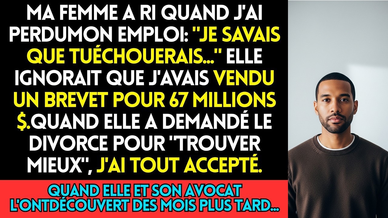 Ma Femme A Ri Quand J'Ai Perdu Mon Job  Je Savais Que Tu Échouerais    Je Ne Lui Ai Pas Dit Pour
