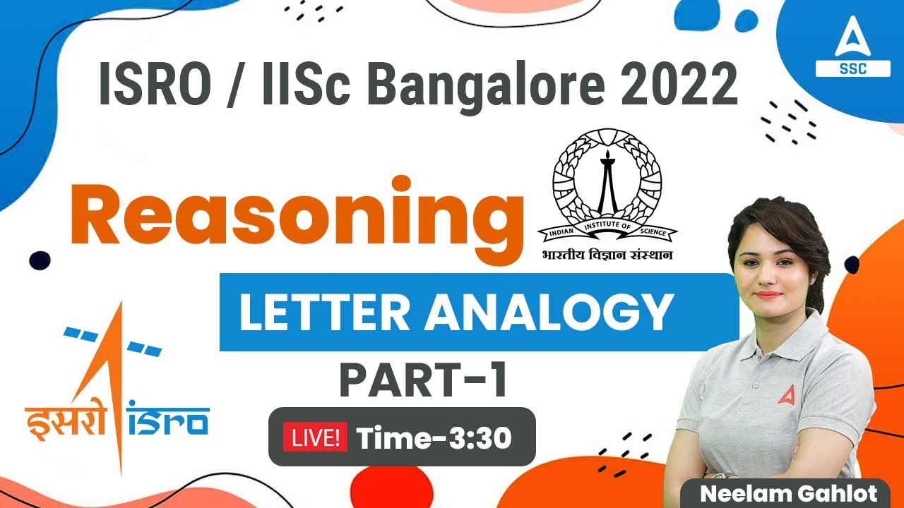 ISRO Recruitment 2022 | IISc Bangalore | Reasoning by Neelam Gahlot | Letter Analogy
