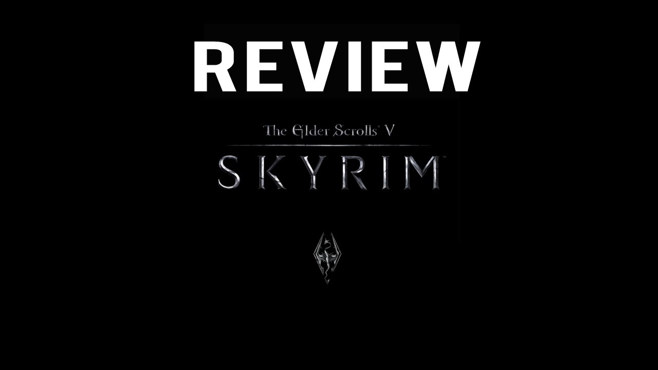 Elder Scrolls 5: Skyrim Review