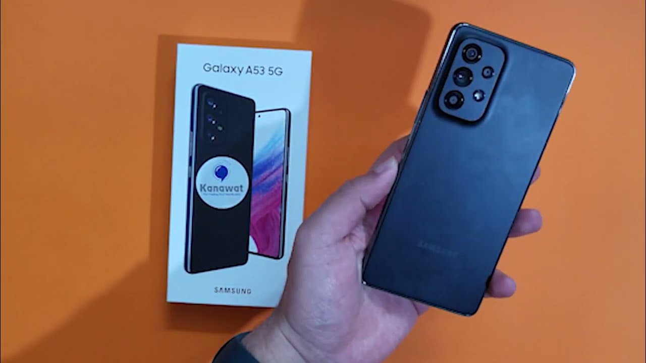 ملخص عيوب و تجربة مطولة ! Galaxy A53