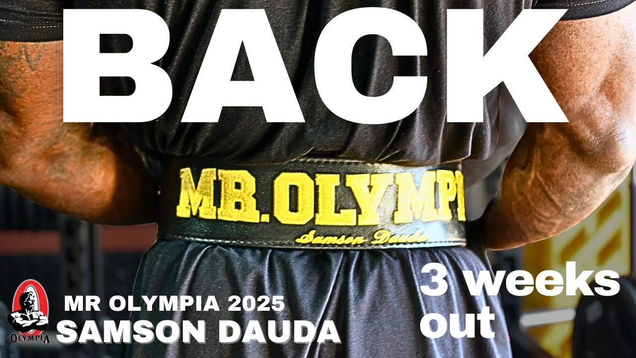 Mr Olympia 2025 series | Back workout 3 weeks out | Samson Dauda