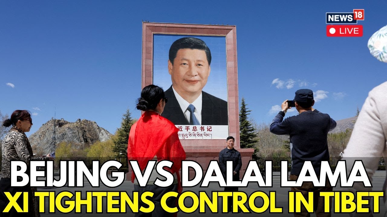 LIVE: Xi Jinping in Tibet | Beijing Tightens Grip On Dalai Lama Succession Battle Fears of Crackdown