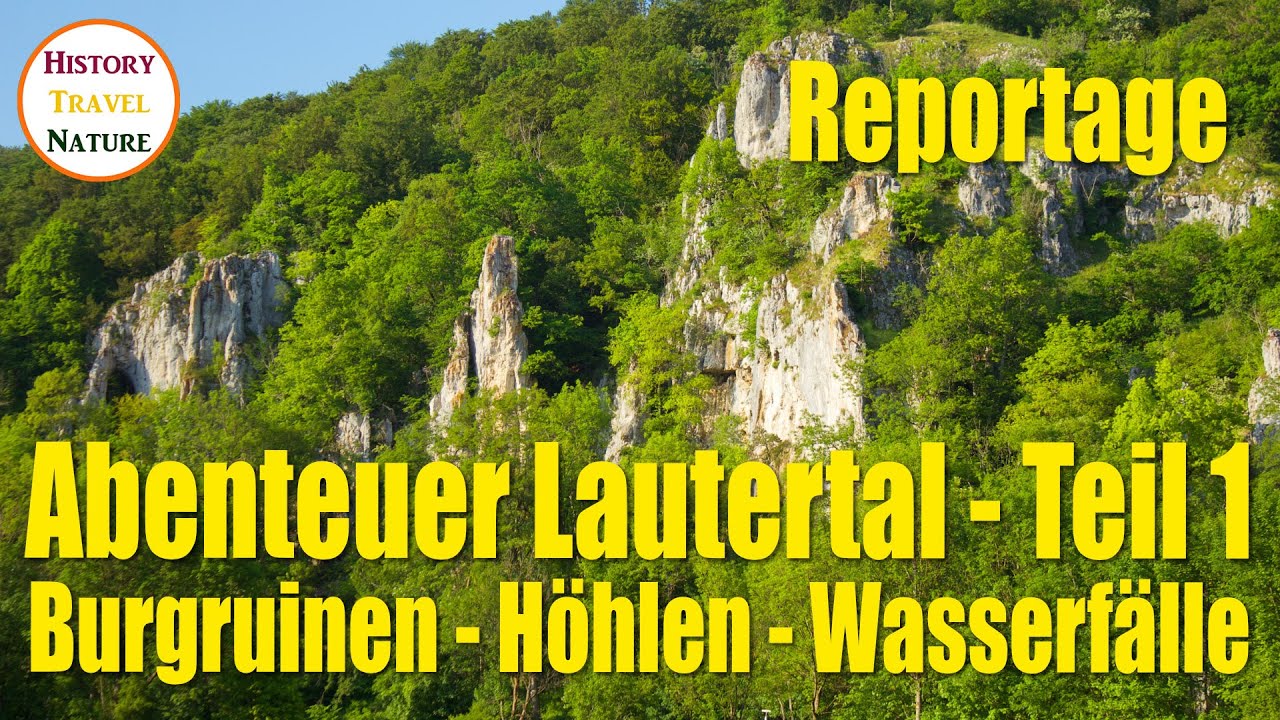Abenteuer Lautertal | Felsen, Burgruinen, Höhlen und ein Wasserfall | Schwäbische Alb