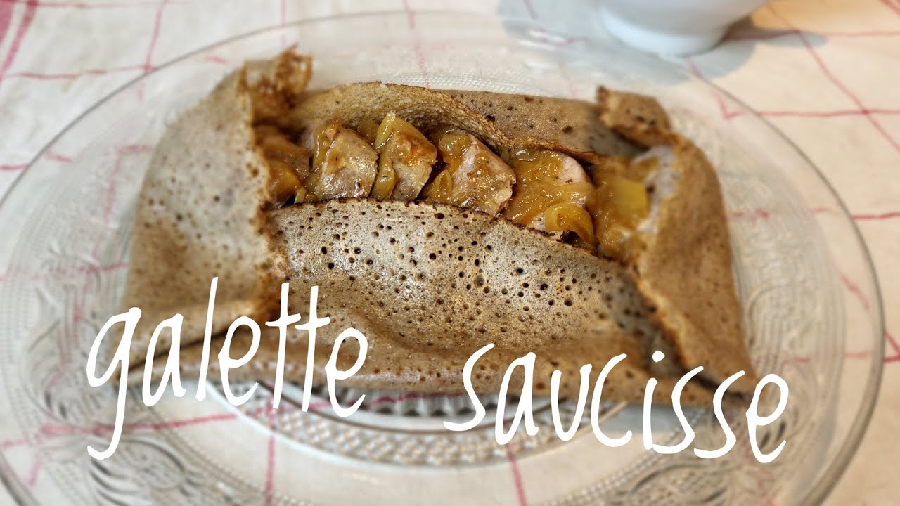 GALETTE SAUCISSE À LA MODE BRETONNE