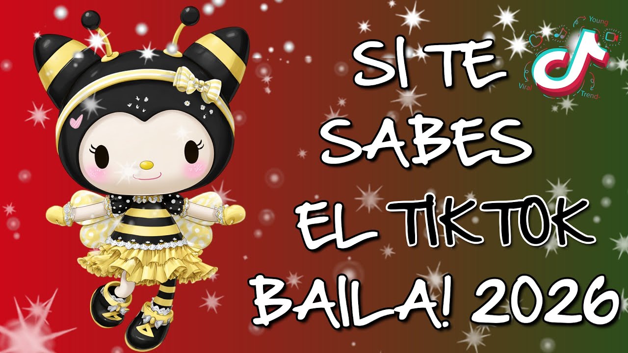 Si Te Sabes El Tiktok Baila! - 2026