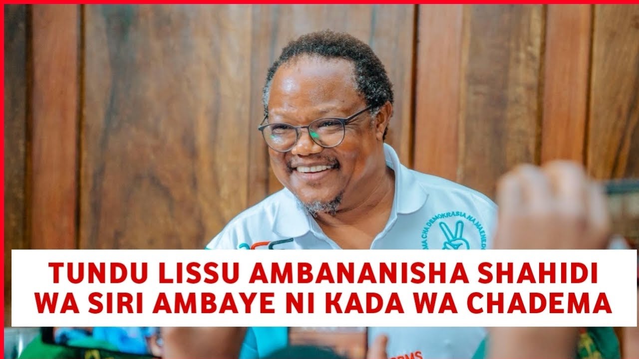 Kesi ya uhaini:Tundu Lissu na shahidi wa Siri ambaye ni mwanachama wa Chadema abanwa maswali