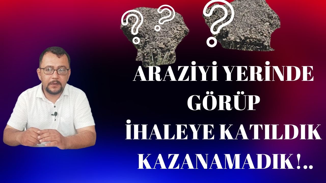 Araziyi Yerinde İnceleyip İhalesine Katıldık. Ve KAZANAMADIK!...