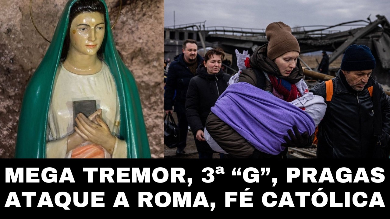 Graves Eventos do TEMPO DA GRANDE TRIBULAÇÃO Preditos pela VIRGEM DA REVELAÇÃO em Tre Fontane
