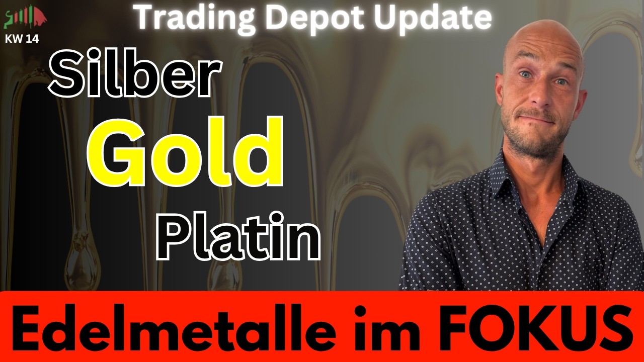 Trading Depot Update KW14 | DAX, Gold, Silberpreis, Platin - Newomont als TOP-TIPP!