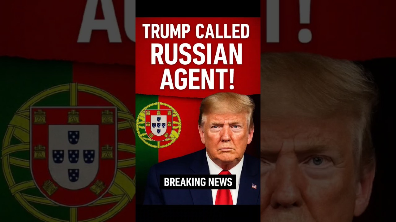 TRUMP CALLED RUSSIAN AGENT — Portugal’s President Explodes!