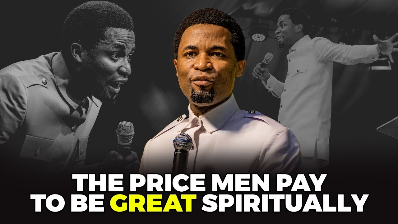 The price men pay to be great spiritually | Apostle Michael Orokpo