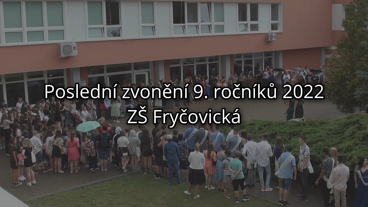 Poslední zvonění 2022 9. ročníků ZŠ Fryčovická