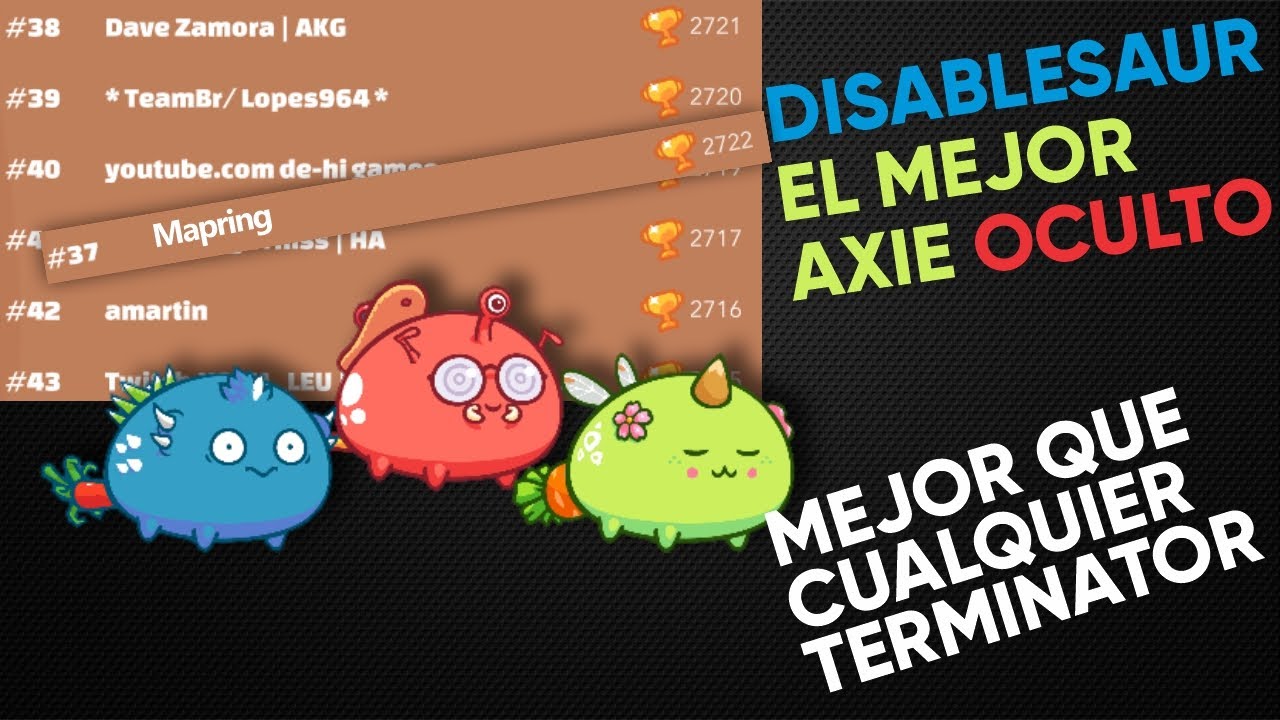 EL AXIE OCULTO MAS FUERTE | DISABLESAUR MEJOR QUE TERMINATOR | Axie Infinity