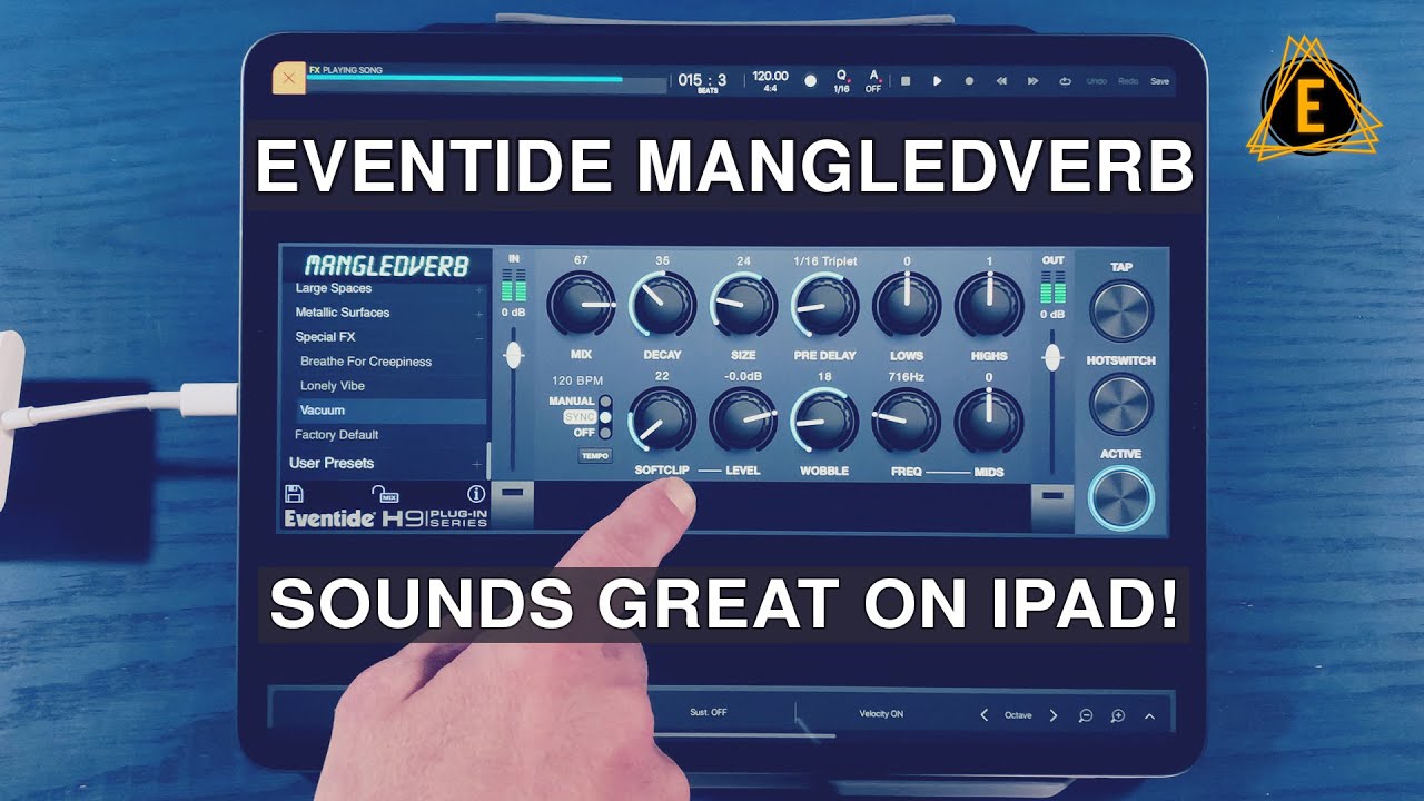 Eventide MangledVerb Sounds Great on iPad!