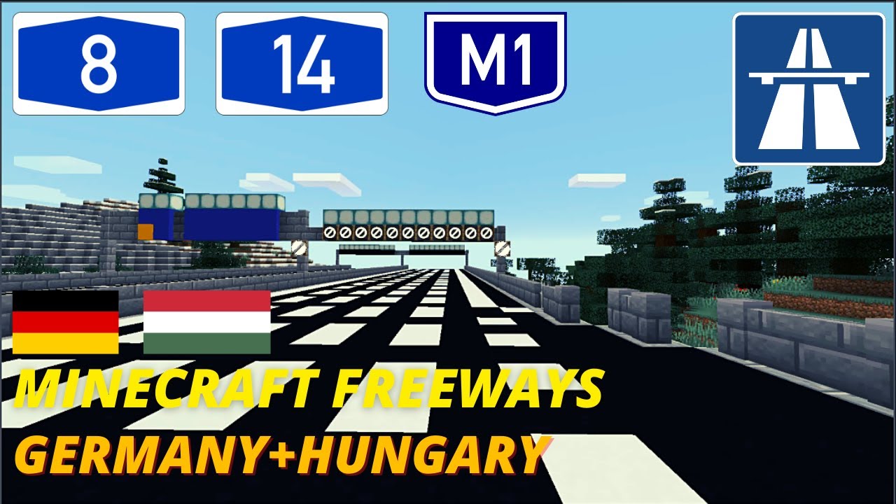 Автострады Minecraft! A14, A8, M1 (Германия+Венгрия) с модом «ДОРОЖНЫЕ ЗНАКИ» (сервер Our Nations)