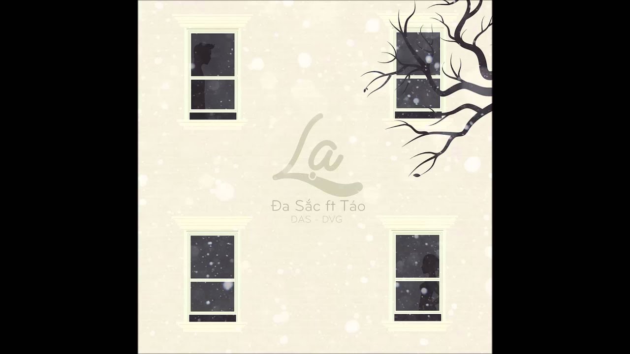 Lạ   Đa Sắc ft Táo