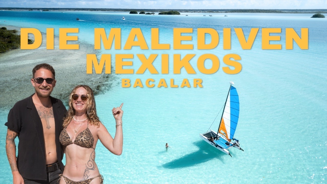 Der einzige BACALAR GUIDE den du sehen musst! | 4K